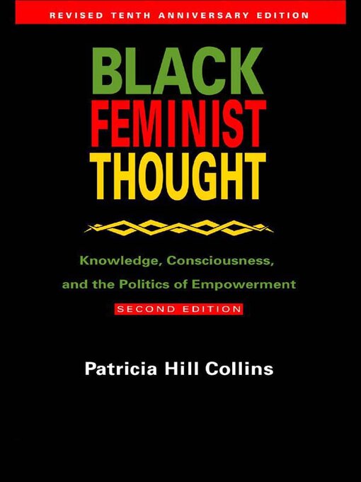 Title details for Black Feminist Thought by Patricia Hill Collins - Available